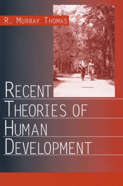 Book cover of: Recent Theories of Human Development. By: R. Murray Thomas