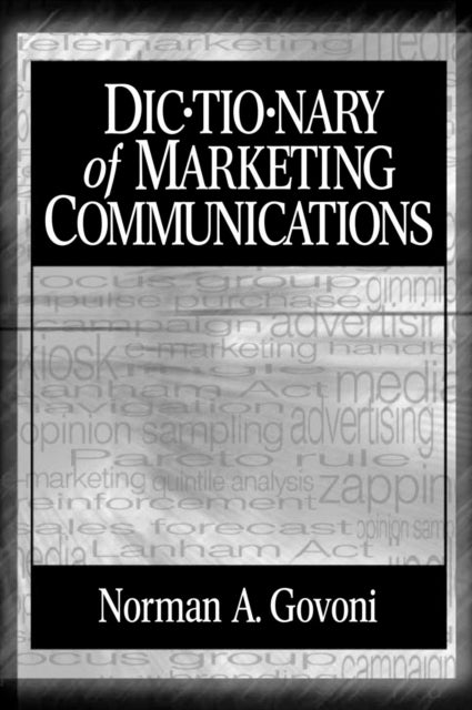 Book cover of: Dictionary of Marketing Communications. By: Norman A.P. Govoni
