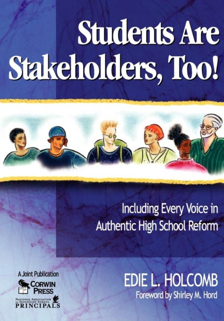 Book cover of: Students Are Stakeholders, Too!. By: Edie L. Holcomb, Edie L Holcomb