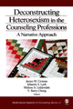 Book cover of: Deconstructing Heterosexism in the Counseling Professions
