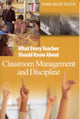 Book cover of: What Every Teacher Should Know About Classroom Management and Discipline. By: Donna E. Walker Tileston