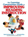 The Learning Communities Guide to Improving Reading Instruction