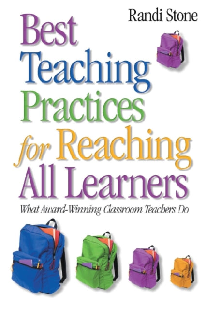 Book cover of: Best Teaching Practices for Reaching All Learners. By: Randi Stone