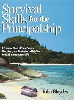 Survival Skills for the Principalship