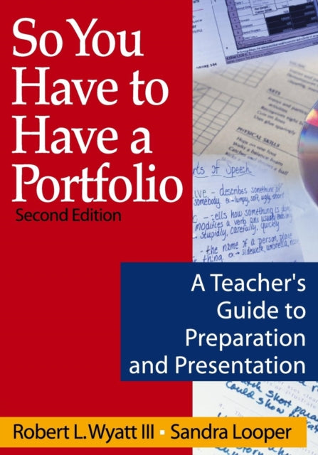 Book cover of: So You Have to Have a Portfolio. By: Robert L., III Wyatt