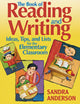 Book cover of: Book of Reading and Writing Ideas, Tips, and Lists for the Elementary Classroom. By: Sandra Anderson