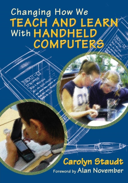 Book cover of: Changing How We Teach and Learn With Handheld Computers. By: Carolyn Staudt