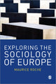 Book cover of: Exploring the Sociology of Europe. By: Maurice Roche