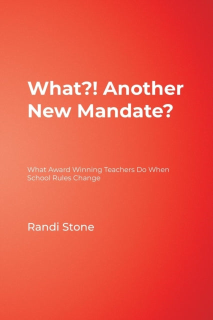 Book cover of: What?! Another New Mandate?. By: Randi Stone