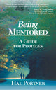 Book cover of: Being Mentored. By: Hal Portner