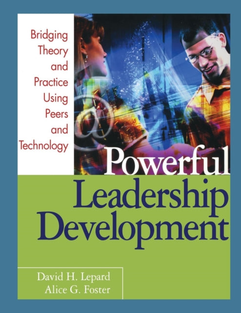 Book cover of: Powerful Leadership Development. By: David H. Lepard