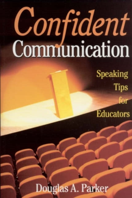 Book cover of: Confident Communication. By: Douglas A. Parker