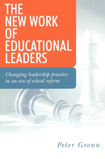 Book cover of: New Work of Educational Leaders. By: Peter Gronn