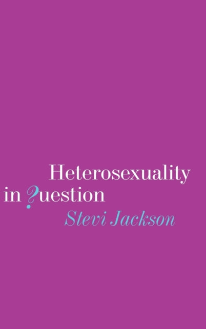 Book cover of: Heterosexuality in Question