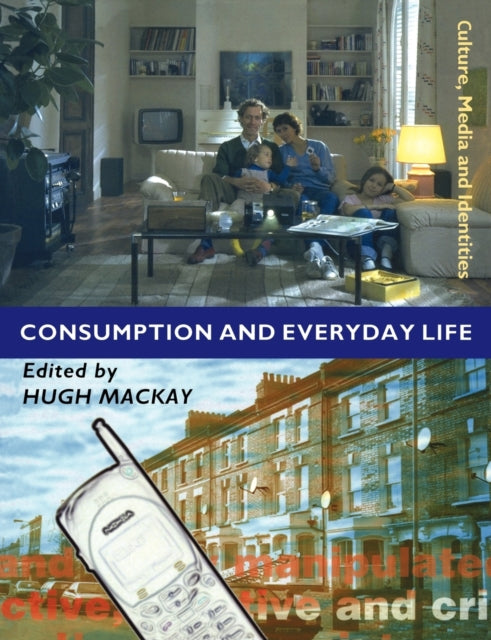 Book cover of: Consumption and Everyday Life