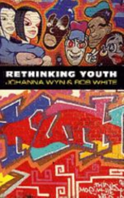 Book cover of: Rethinking Youth. By: Johanna G Wyn