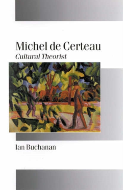 Book cover of: Michel de Certeau. By: Ian Buchanan