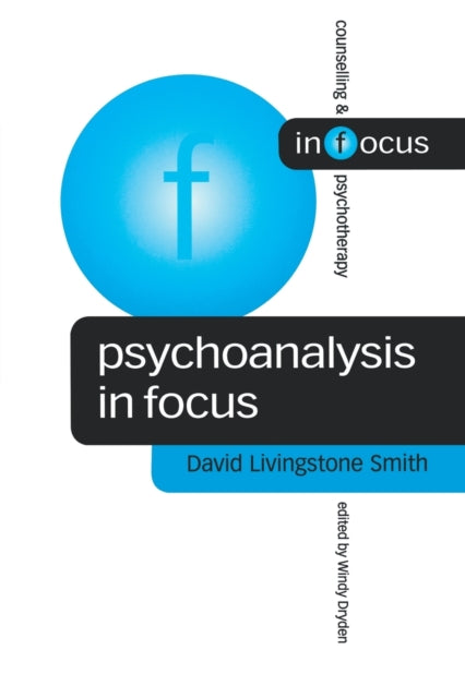 Book cover of: Psychoanalysis in Focus. By: David Livingstone Smith