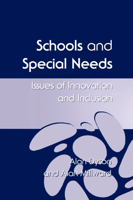 Book cover of: Schools and Special Needs. By: Alan Dyson