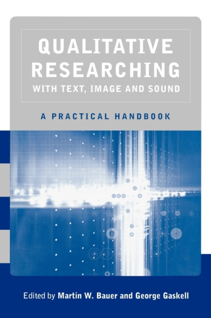 Book cover of: Qualitative Researching with Text, Image and Sound