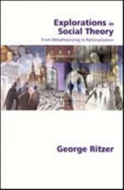 Book cover of: Explorations in Social Theory