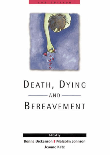 Book cover of: Death, Dying and Bereavement