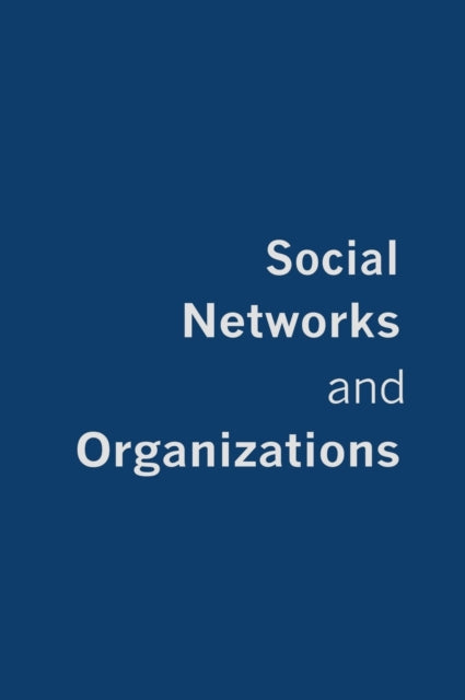 Book cover of: Social Networks and Organizations
