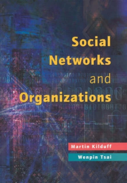 Book cover of: Social Networks and Organizations
