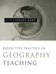 Book cover of: Reflective Practice in Geography Teaching
