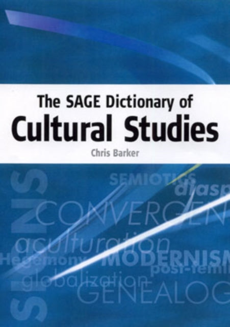 Book cover of: SAGE Dictionary of Cultural Studies. By: Chris Barker