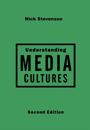 Understanding Media Cultures