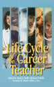 Book cover of: Life Cycle of the Career Teacher