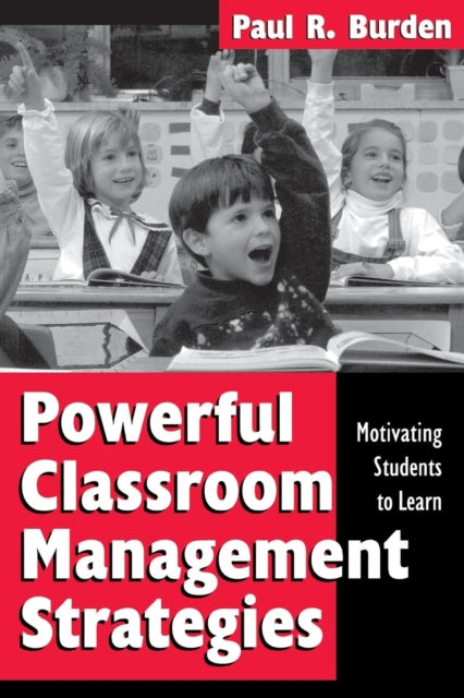 Book cover of: Powerful Classroom Management Strategies. By: Paul R. Burden