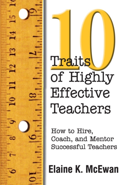Book cover of: Ten Traits of Highly Effective Teachers. By: Elaine K. McEwan