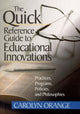 Book cover of: Quick Reference Guide to Educational Innovations. By: Carolyn M. Orange