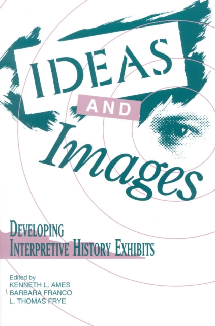Book cover of: Ideas and Images. By: Kenneth Ames
