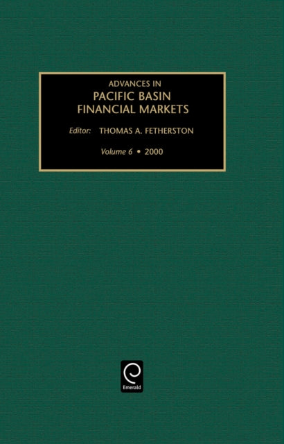 Book cover of: Advances in Pacific Basin Financial Markets. By: T.A. Fetherston