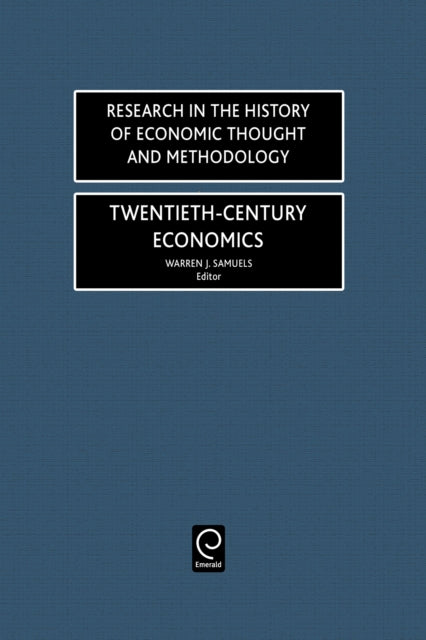 Book cover of: Twentieth-Century Economics. By: W.J. Samuels