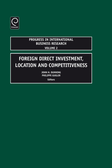 Book cover of: Foreign Direct Investment, Location and Competitiveness. By: Dunning, John H.