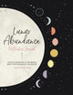 Book cover of: Lunar Abundance: Reflective Journal. By: Ezzie Spencer