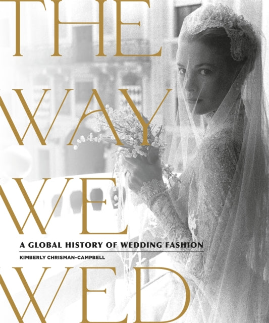Book cover of: The Way We Wed. By: Kimberly Chrisman-Campbell