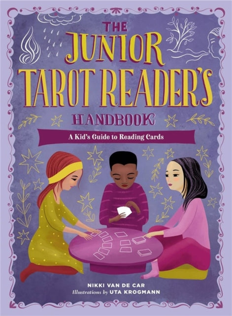Book cover of: The Junior Tarot Reader's Handbook. By: Nikki Van De Car