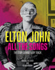Book cover of: Elton John All the Songs. By: Romuald Ollivier