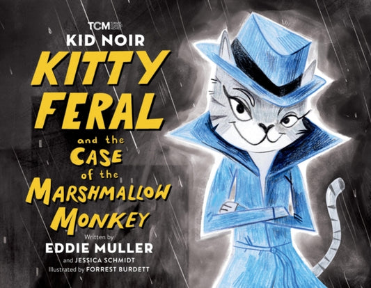 Book cover of: Kid Noir: Kitty Feral and the Case of the Marshmallow Monkey. By: Eddie Muller