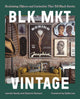 Book cover of: BLK MKT Vintage. By: Kiyanna Stewart