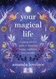 Book cover of: Your Magical Life. By: Amanda Lovelace