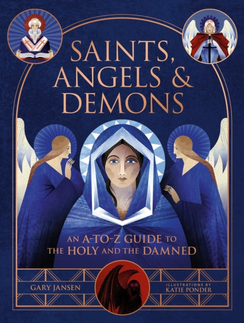 Book cover of: Saints, Angels & Demons. By: Gary Jansen