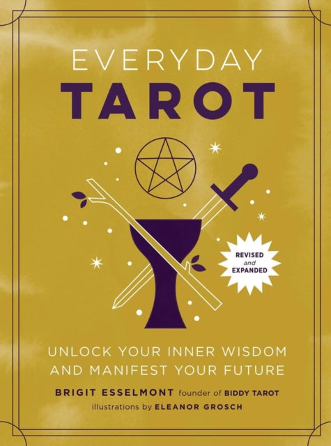 Book cover of: Everyday Tarot (Revised and Expanded Paperback). By: Brigit Esselmont