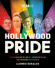 Book cover of: Hollywood Pride. By: Alonso Duralde