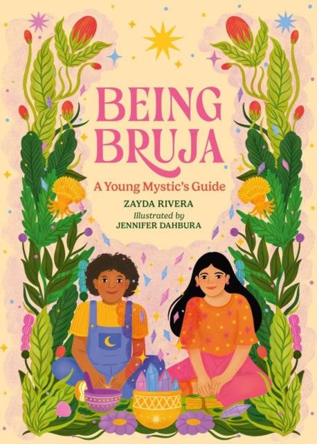 Book cover of: Being Bruja. By: Zayda Rivera